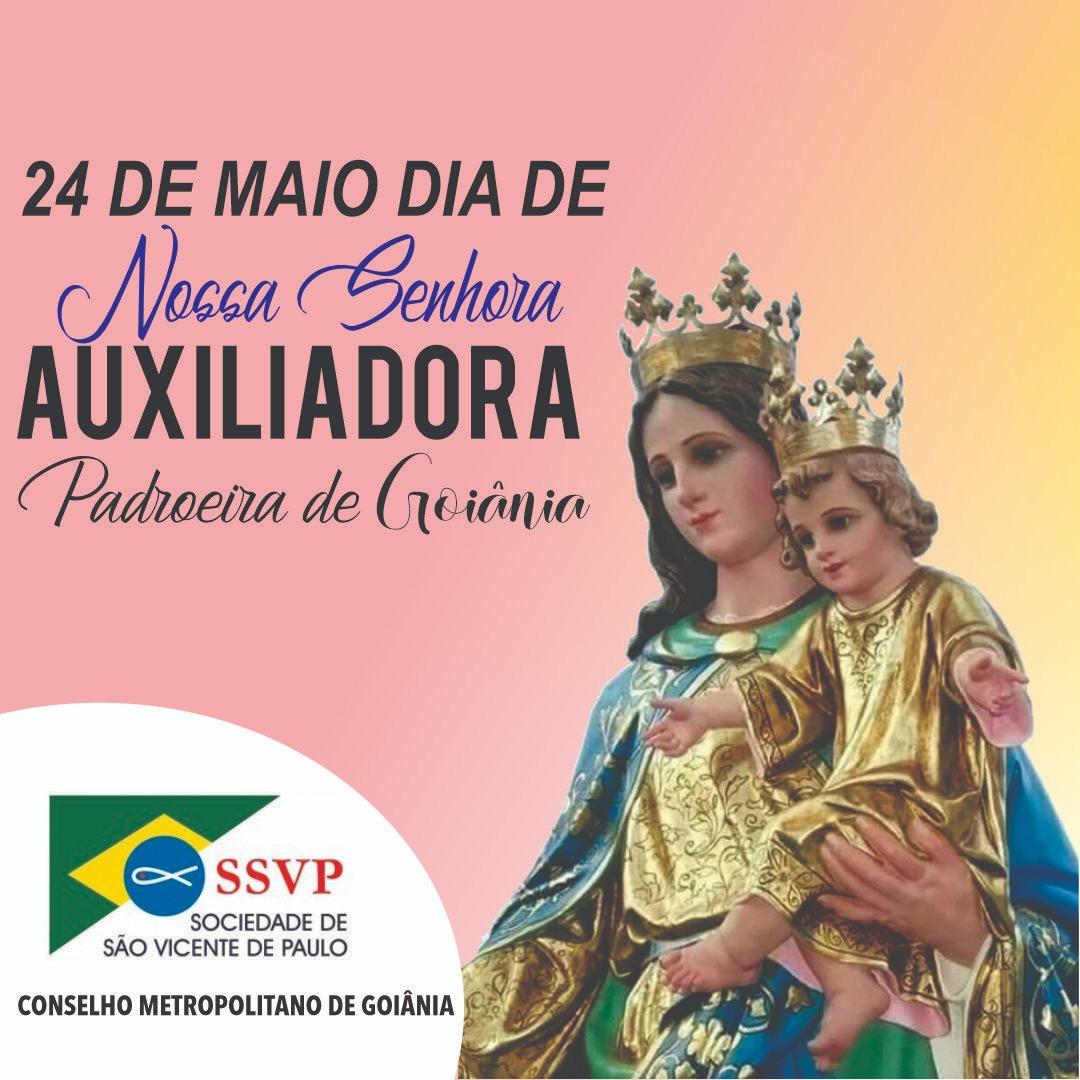 Hoje 24 de Maio é comemorado dia da Padroeira de Goiânia